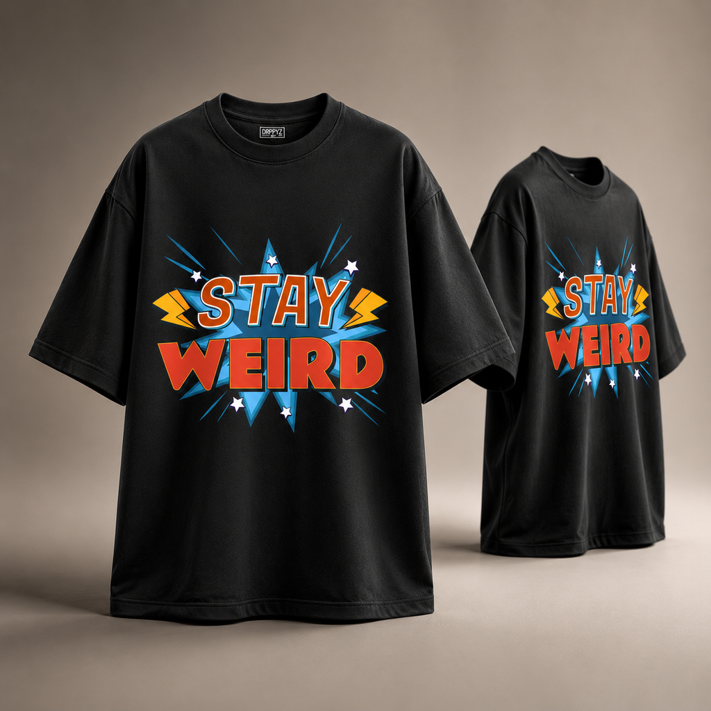 "Stay Weird" Heavyweight UNISEX Oversized Tee – 240+ GSM Premium Cotton